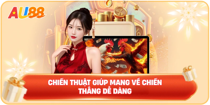 Chiến thuật giúp mang về chiến thắng dễ dàng